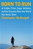Born To Run: Christopher McDougall