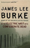 In the Electric Mist With Confederate Dead: James Lee Burke