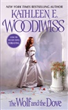 The Wolf and The Dove: Kathleen E. Woodiwiss