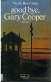 Goodbye Gary Cooper: Roman Gary