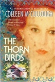 The Thorn Birds: Colleen McCullough