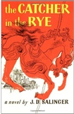 The Catcher in the Rye: J. D. Salinger