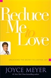 reduce me to love: joyce meyer