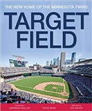 Target Field: The New Home of the Minnesota Twins: by Steve Berg (Author), Joe Mauer (Afterword), Garrison Keillor (Foreword)