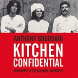 Kitchen confidential: Anthony bourdain