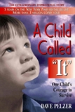 A chid called " it": Dave pelzer