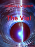 The Vial: Graham Longstaff