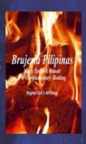 Brujeria Pilipinas Spells Rituals for Complementary Healing Regina Cielis Art Shop