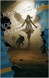 Lost on the battlefield Ionel Movila Book