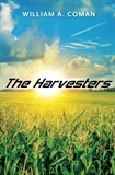 The Harvesters The Harvesters II A World Within A World William A Coman