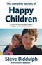 secret of happy children steve biddulph Book