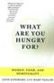What Are You Hungry For Women Food and Spirituality Lynn Ginsburg Book