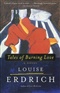 tales of burning love louise erdrich Book