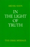 In the Light of Truth Abd Ru Shin Book