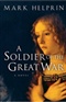 A Soldier of the Great War Mark Helprin