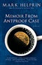 Memoir from Antproof Case Mark Helprin Book