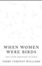 when women were birds terry tempest williams Book