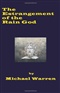 The Estrangement Of The Rain God 2nd edition Michael Warren Book