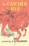 The Catcher in the Rye J D Salinger Book