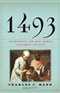 1493 Uncovering the New World Columbus Created Charles C Mann Book