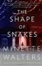 The Shape of Snakes Minette Walters Book