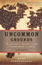 Uncommon Grounds Marc Pendergrast Book