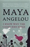 I Know Why The Caged Bird Sings Maya Angelou Book