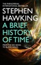 A Brief history of time Stephen Hawking