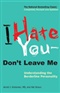 I Hate You dont leave me 2010 edition Jerold J Kreisman M D Hal Straus Book