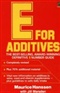 New E for Additives The Completely Revised Bestselling E Number Guide Paperback Maurice Hanssen Author Book