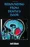 Rebounding From Deaths Door Jeff Elliot Book