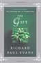 THE GIFT RICHARD PAUL EVANS Book