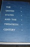 The United States And The Twentieth Century George H Mayer and Walter Otto Forster Book