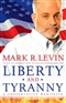 Liberty and tyranny a conservative manifesto Mark Levin Book