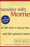 Tuesdays With Morrie Mitch Albom Book