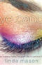 Eye Candy 55 Easy Makeup Looks for Glam Lids and Luscious Lashes Linda Mason Book