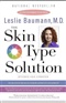 The Skin Type Solution Leslie Baumann M D Book
