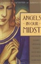 Angels In Our Midst the Editors of Guideposts Book