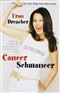 Cancer Schmancer Fran Drescher Book