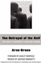 The Betrayal of the Self Arno Gruen Book