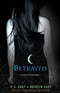 Betrayed A House of Night Novel P C Cast and Kristin Cast Book