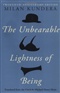 The Unbearable Lightness of Being Milan Kundera Book