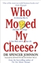 Who Moved My Cheese SPENCER JOHNSON Book