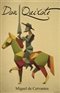 Don Quixote Miguel de Cervantes Book
