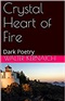 Crystal Heart Of fire Walter SonnyRay Kernaich Book