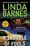 A Trouble of Fools Linda Barnes Book