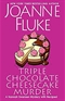 Triple Chocolate Cheesecake Murder Joanne Fluke Book