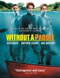 Without A Paddle Movie