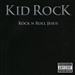 Kid Rock: Rock N Roll Jesus