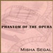 Misha Segal Phantom Of The Opera 1989 Music